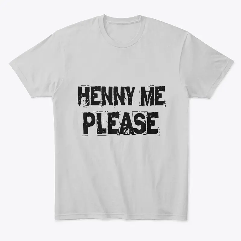 Henny Me